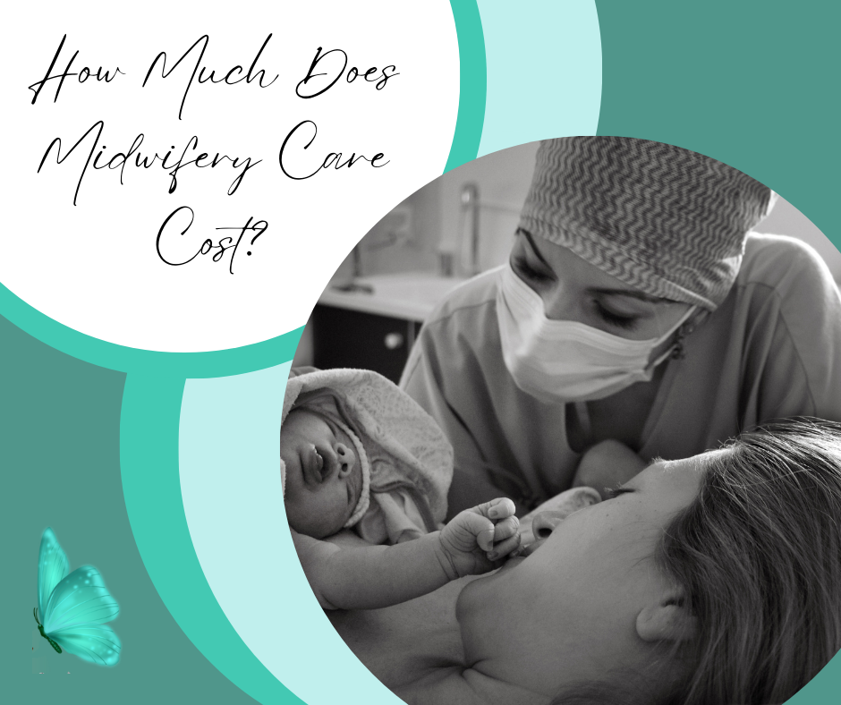 How Much Does Midwifery Care Cost?