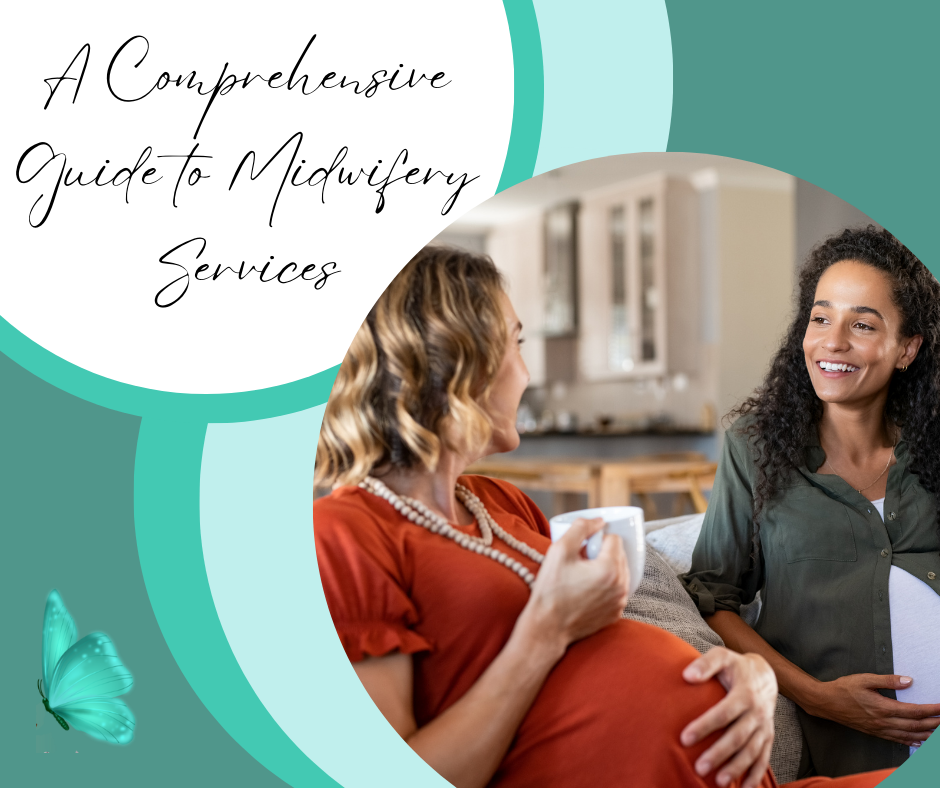 A Comprehensive Guide to Midwifery Services